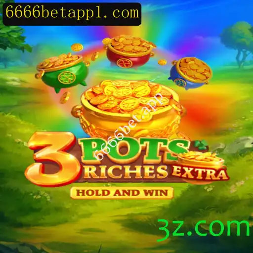 Explorando o Fascinante Mundo de 3potsExtra: Um Jogo Inovador na Plataforma 6666bet.app